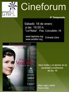 El sábado 18 de enero traemos a nuestro Cineforum la interesante película “El secreto de Vera Drake” que nos servirá de introducción  para   debatir sobre el pasado, presente y futuro […]