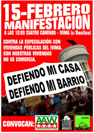 El próximo sábado 15 de febrero tendrá lugar una manifestación contra la especulación que la inmobiliaria Goldman Sachs y Azora está realizando con las viviendas públicas adquiridas al IVIMA. Esta […]