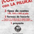 Desde El Centro Social La Piluka hacemos un llamamiento a toda la comunidad para apoyar la autogestión, nuestro objetivo es seguir construyendo barrios dignos y combativos donde todas y todos […]