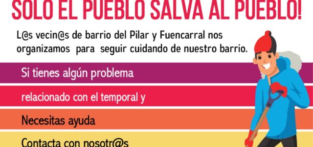 Ante la inacción institucional, l@s vecin@s de barrio del Pilar nos organizamos para seguir cuidando de nuestro barrio. Si puedes ayudar o tienes algún problema relacionado con el temporal contacta […]