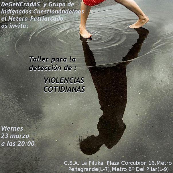 El viernes 23 de marzo a las 20:00 el Grupo de Indignados Cuestionándo/nos el Hetero-Patriarcado y el grupo de Mujeres Feministas Degeneradas realizaran un taller para la detección de violencias […]