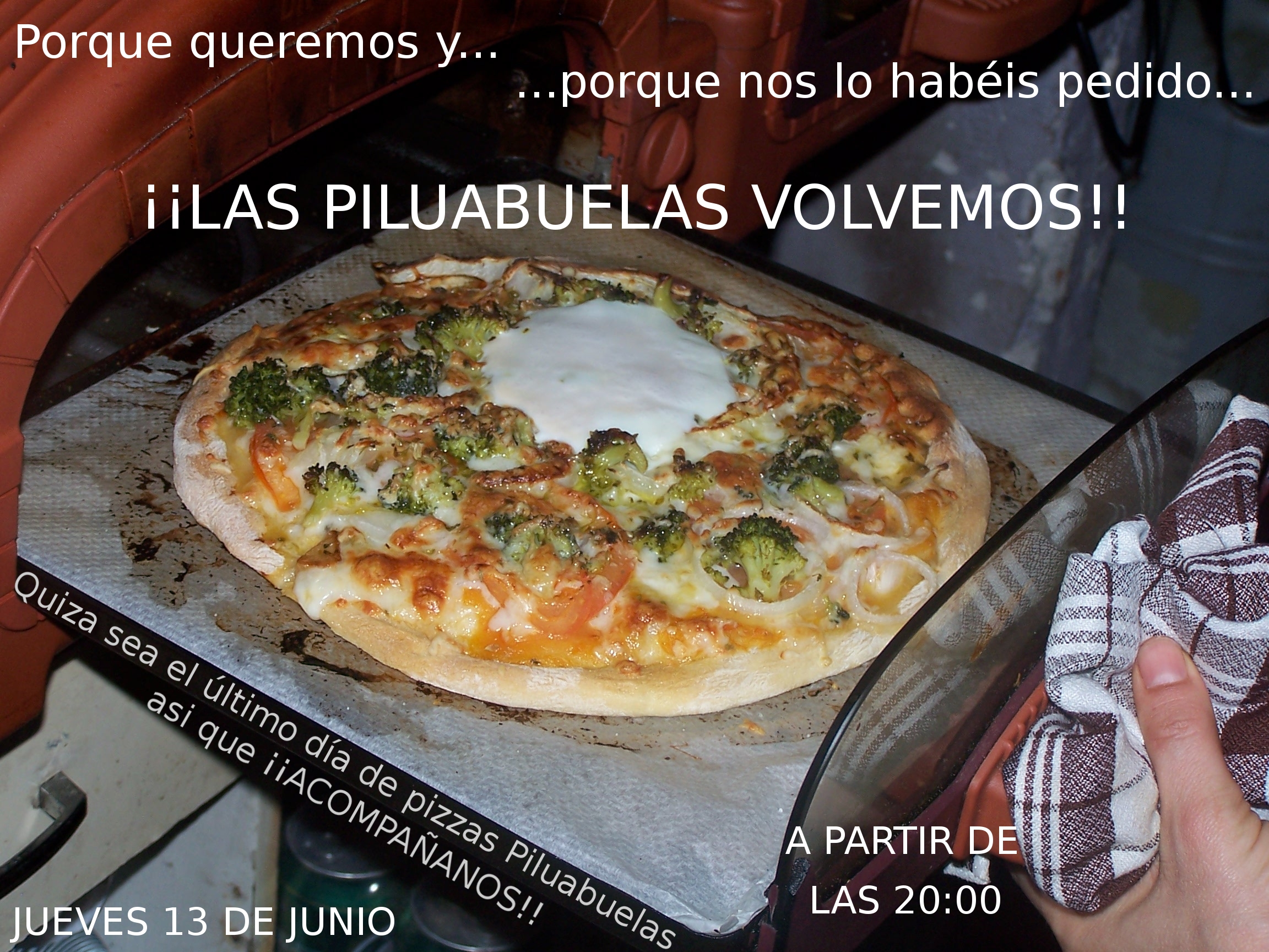   Este jueves 13 de junio a partir de las 20:00 tendremos !!!pizzas de las Piluabuelas!!! !Con todas nuestras pizzas especiales que tanto os gustan! Seguramente sean las últimas de […]