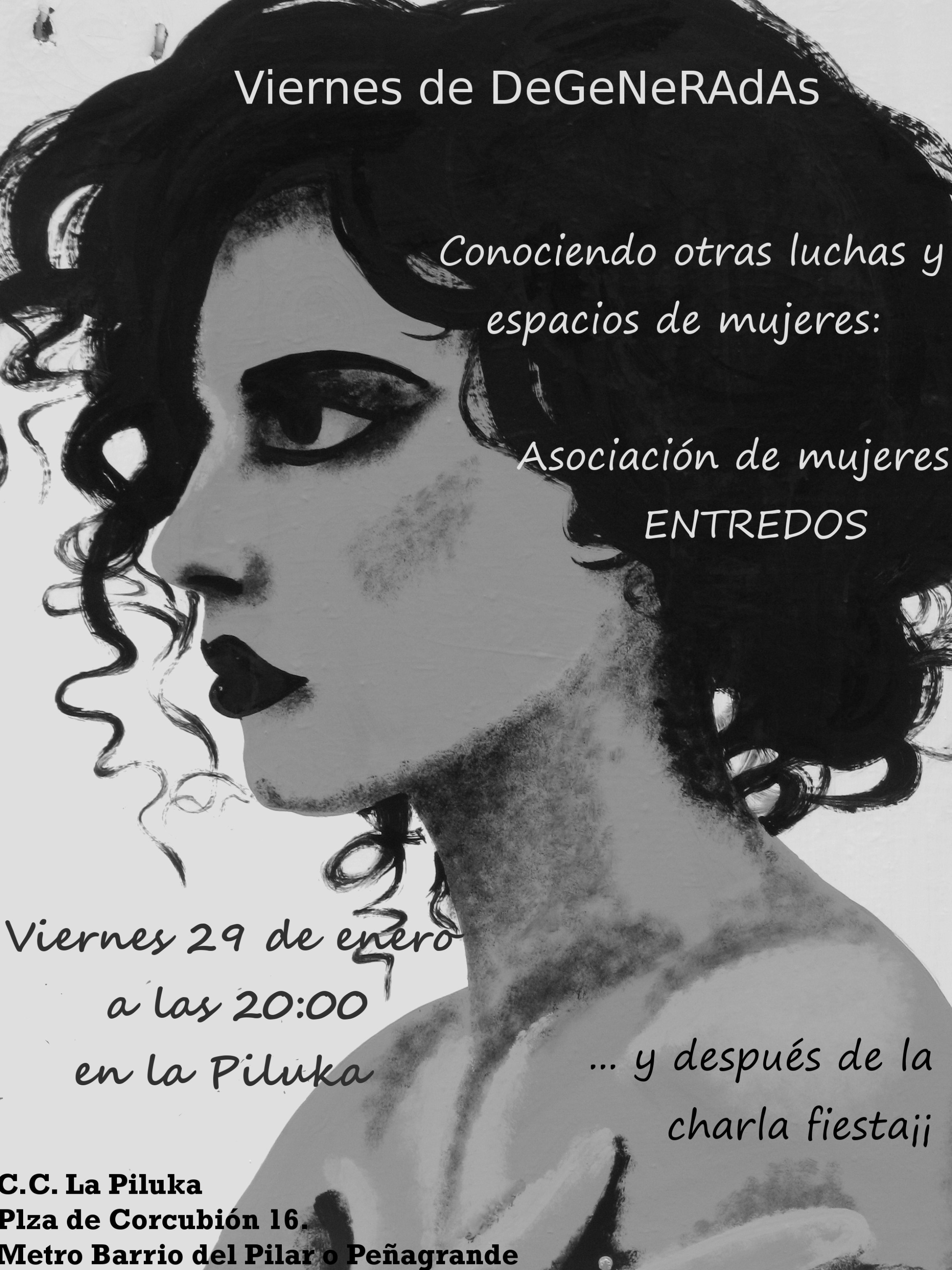   Como cada último viernes de mes……… Viernes de DeGeNerAdaS¡¡¡   Te esperamos el viernes 29 de enero a las 20:00 en el C.C. La Piluka, para seguir aprendiendo sobre […]