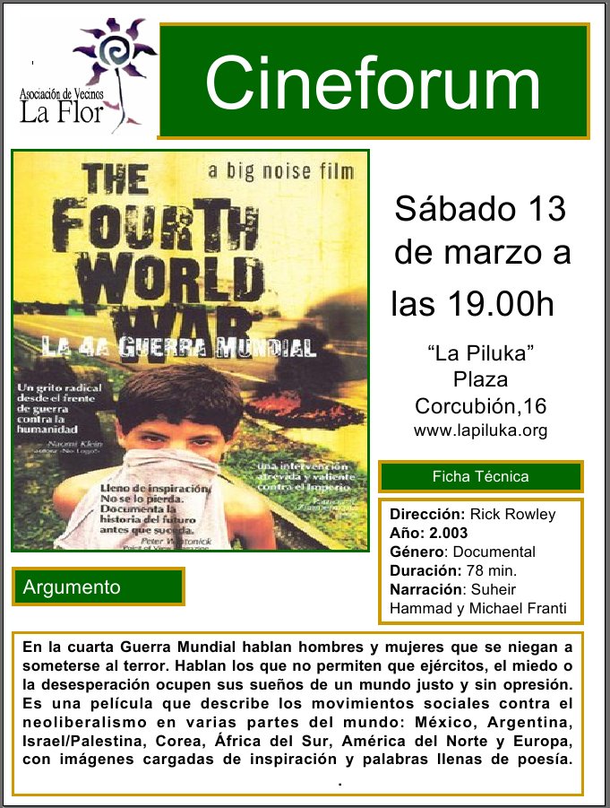 El próximo sábado 13 de marzo a las 19.00 h proyectaremos en el Centro Cultural «La Piluka», el documental de Richard Rowley «The Fourth World War» ( La 4ª Guerra […]