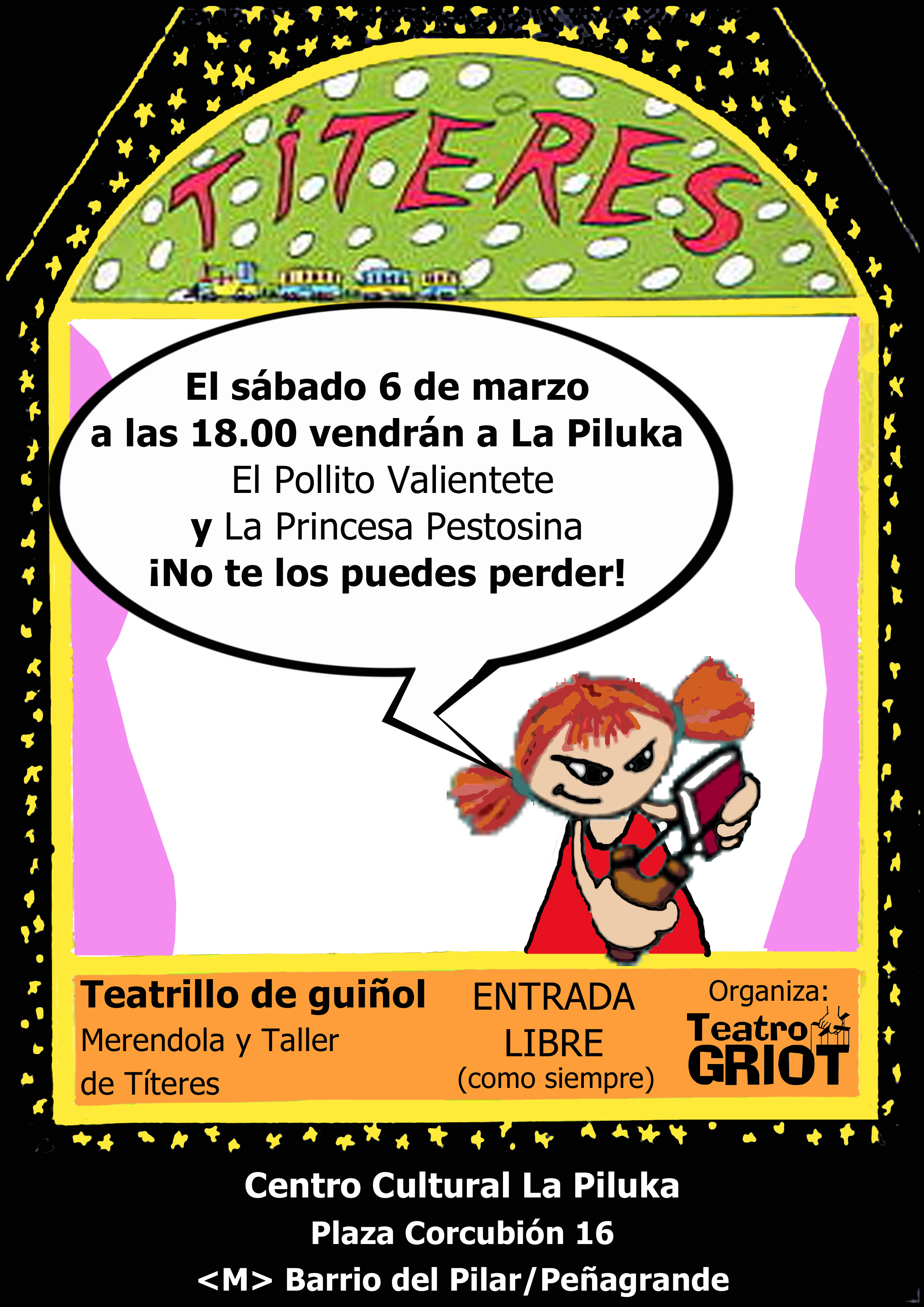 El sábado 6 de marzo a las 18:00, Títeres para niños, niñas, mayores, mayoras… en la Piluka