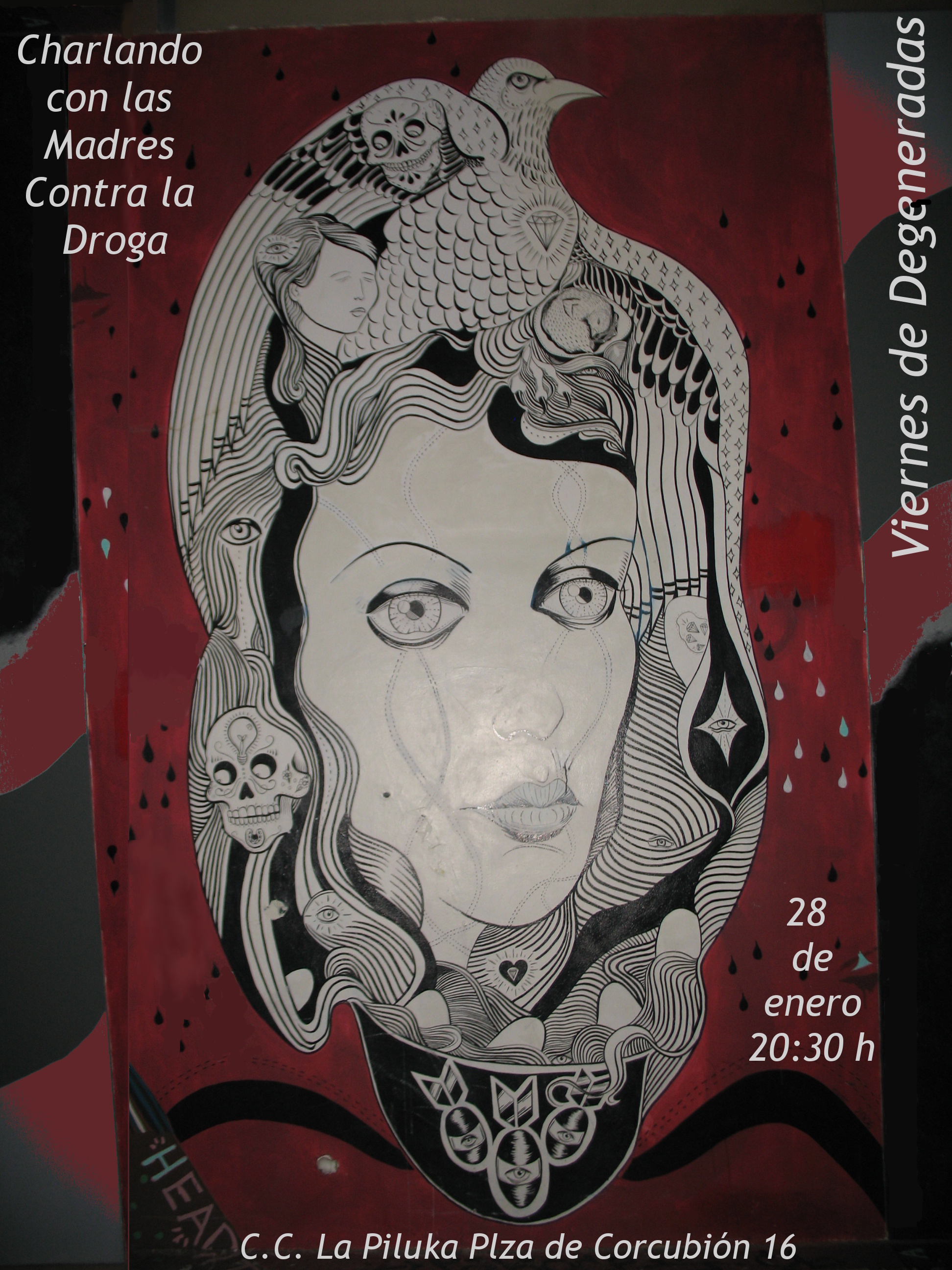 Este viernes de Degeneradas, 28 de enero a las 20:30  estaremos charlando con las Madres Contra la Droga. Y como siempre, después habrá fiesta Os esperamos